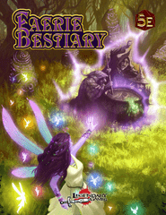 Faerie Bestiary 5E (ETA: 2023 Q2)